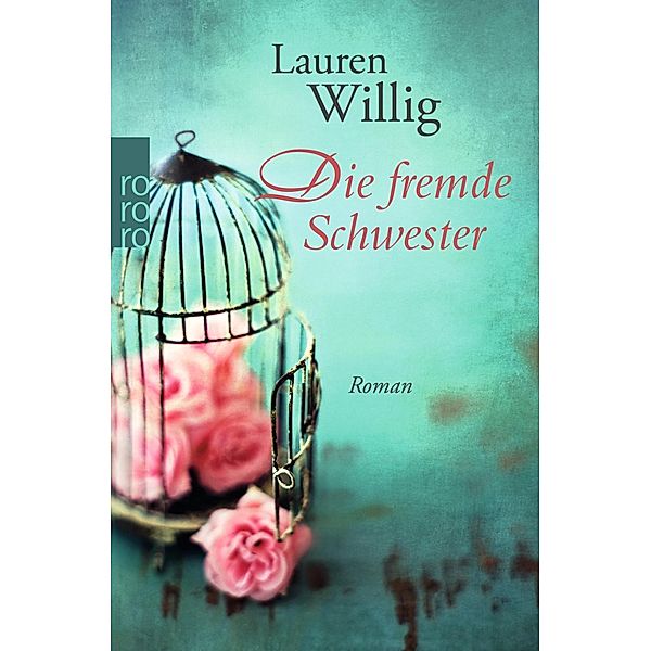 Die fremde Schwester, Lauren Willig