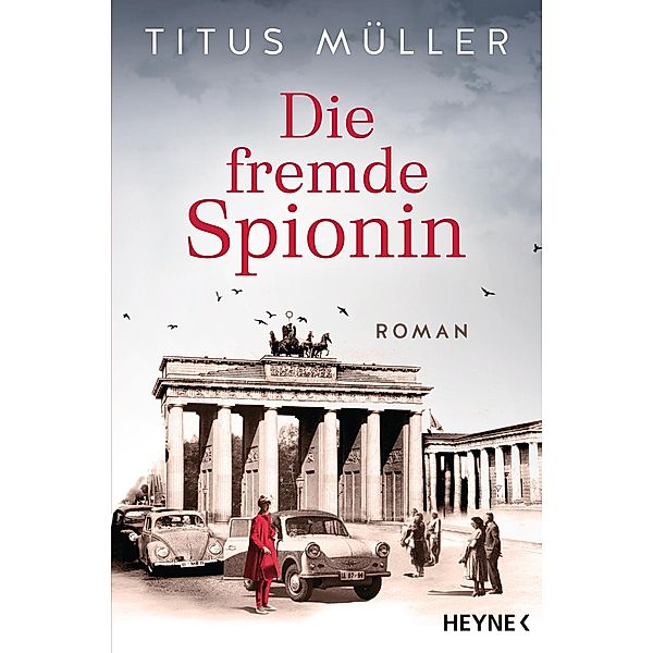 Die fremde Spionin / Die Spionin Bd.1, Titus Müller