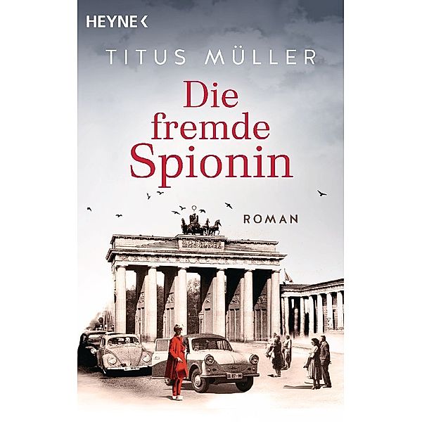 Die fremde Spionin / Die Spionin Bd.1, Titus Müller