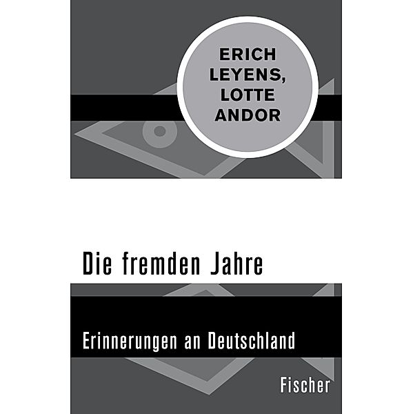 Die fremden Jahre, Lotte Andor, Erich Leyens
