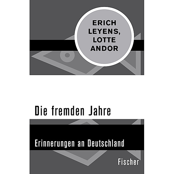 Die fremden Jahre, Lotte Andor, Erich Leyens