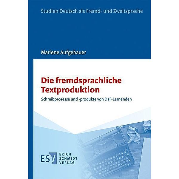 Die fremdsprachliche Textproduktion, Marlene Aufgebauer