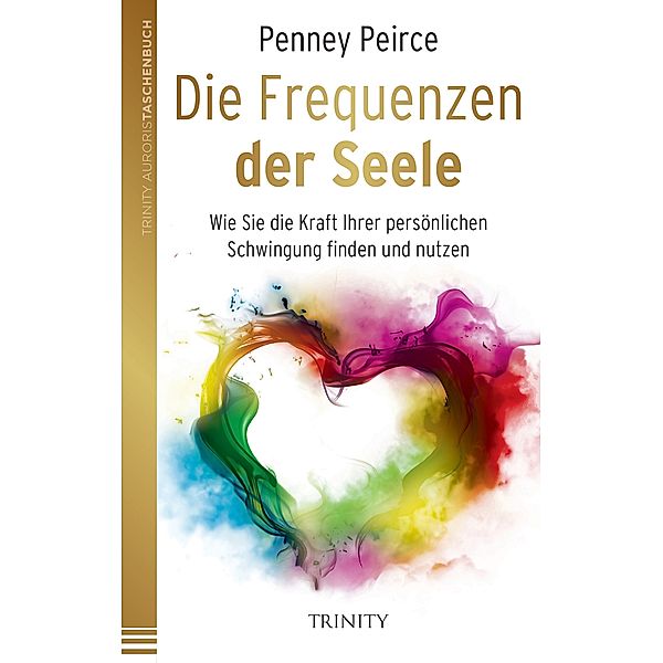 Die Frequenzen der Seele, Penney Peirce