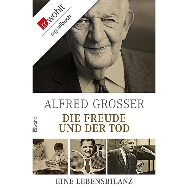 Die Freude und der Tod, Alfred Grosser