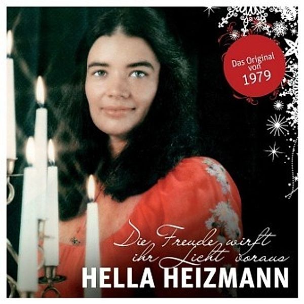 Die Freude wirft ihr Licht voraus, 1 Audio-CD, Hella Heizmann