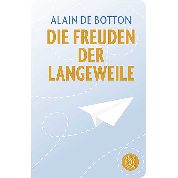 Die Freuden der Langeweile, Alain De Botton