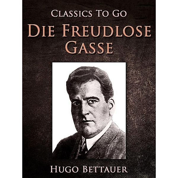 Die freudlose Gasse, Hugo Bettauer