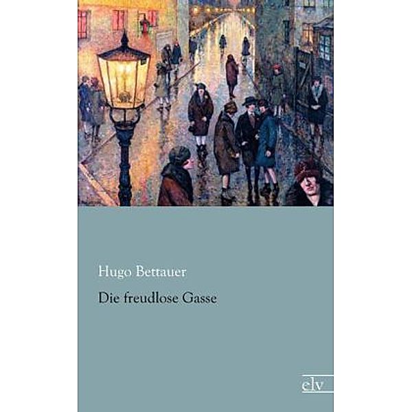 Die freudlose Gasse, Hugo Bettauer