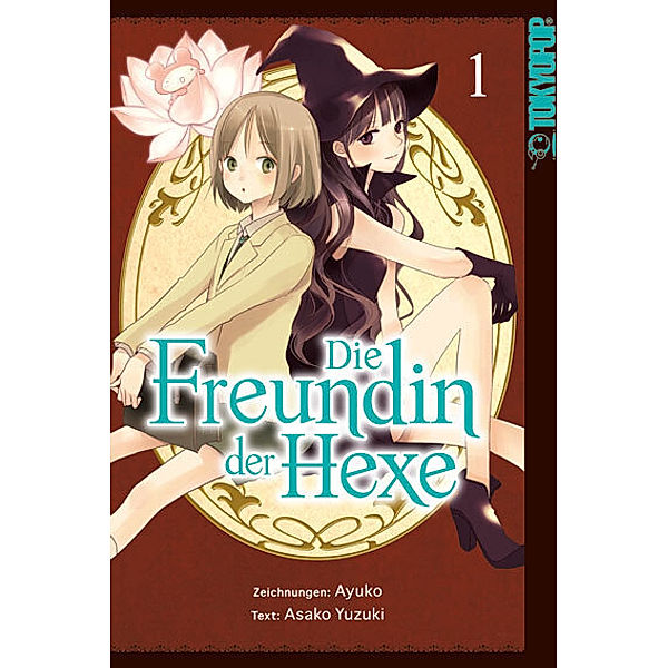 Die Freundin der Hexe.Bd.1, Ayuko, Asako Yuzuki