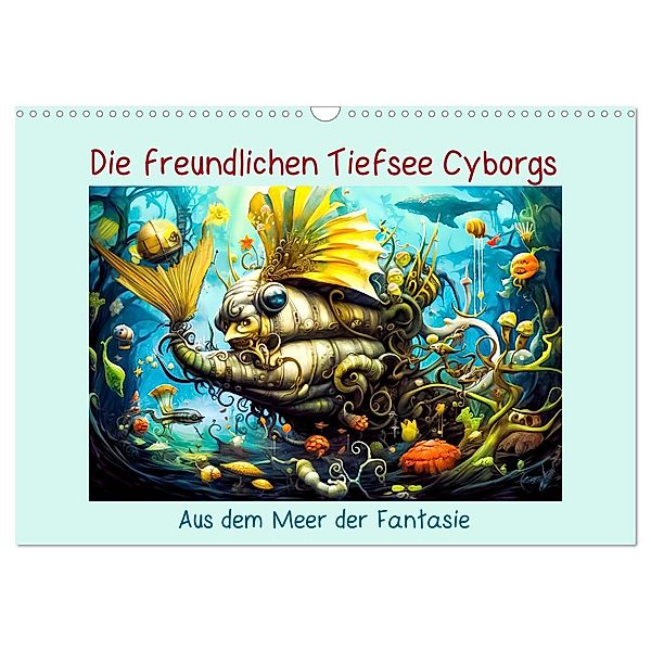 Die freundlichen Tiesee Cyborgs (Wandkalender 2025 DIN A3 quer), CALVENDO Monatskalender, Calvendo