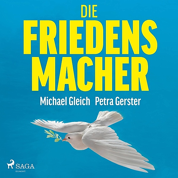 Die Friedensmacher, Petra Gerster, Michael Gleich