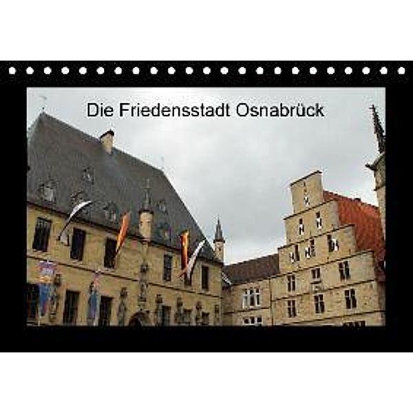 Die Friedensstadt Osnabrück (Tischkalender 2016 DIN A5 quer), Jörg Sabel