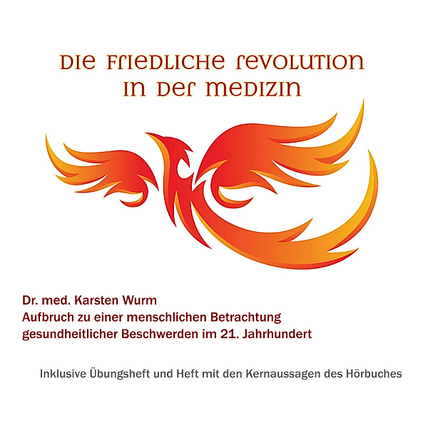 Die friedliche Revolution in der Medizin, Dr. Karsten Wurm
