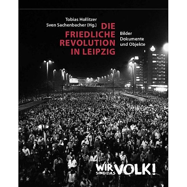 Die Friedliche Revolution in Leipzig, 2 Teile