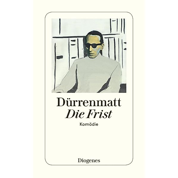 Die Frist / Diogenes Taschenbücher, Friedrich Dürrenmatt