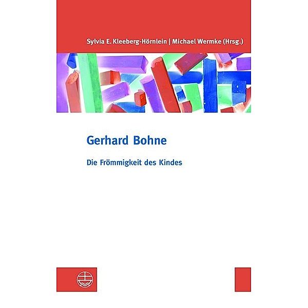 Die Frömmigkeit des Kindes, Gerhard Bohne