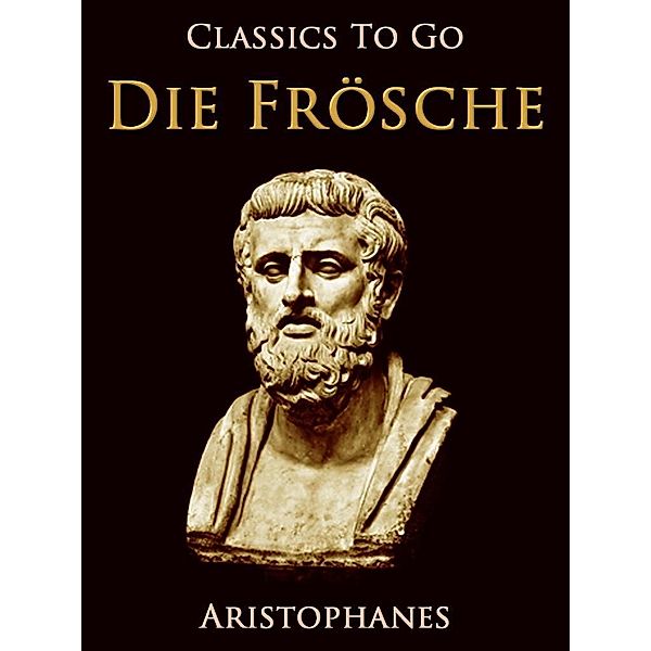 Die Frösche, Aristophanes