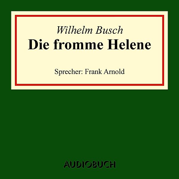 Die fromme Helene, Wilhelm Busch