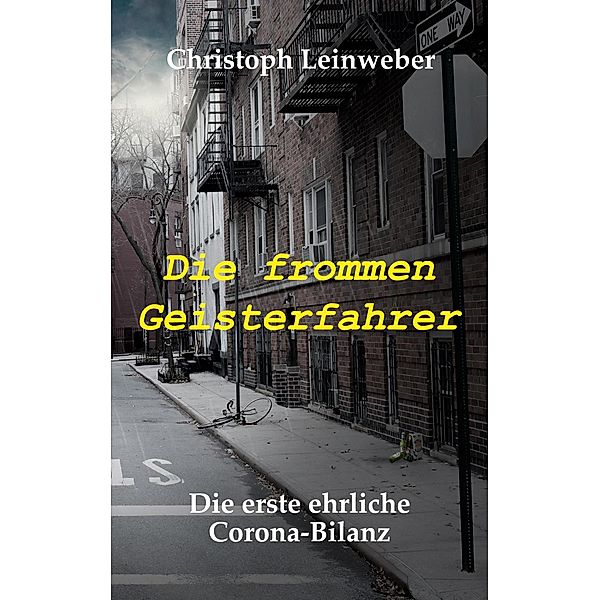 Die frommen Geisterfahrer, Christoph Leinweber