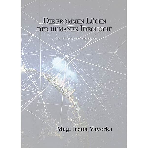 Die frommen Lügen der humanen Ideologie, Irena Vaverka