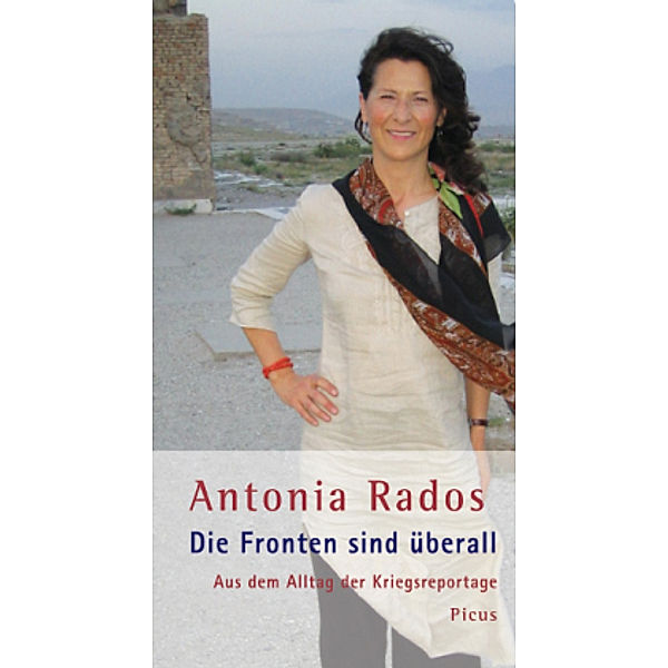 Die Fronten sind überall, Antonia Rados