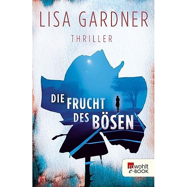 Die Frucht des Bösen / Detective Sergeant Warren Bd.4, Lisa Gardner