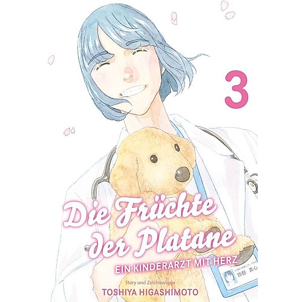 Die Früchte der Platane - Ein Kinderarzt mit Herz Bd.3, Toshiya Higashimoto