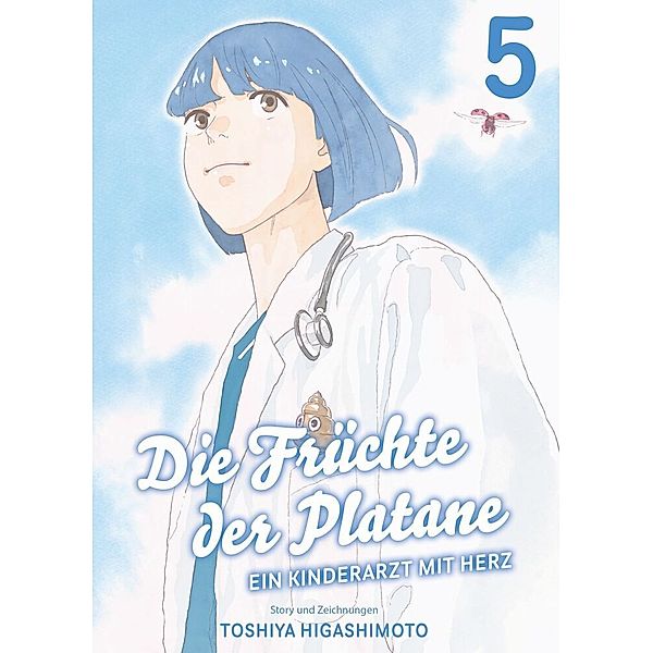 Die Früchte der Platane - Ein Kinderarzt mit Herz Bd.5, Toshiya Higashimoto