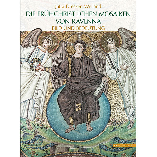 Die frühchristlichen Mosaiken von Ravenna, Jutta Dresken-Weiland