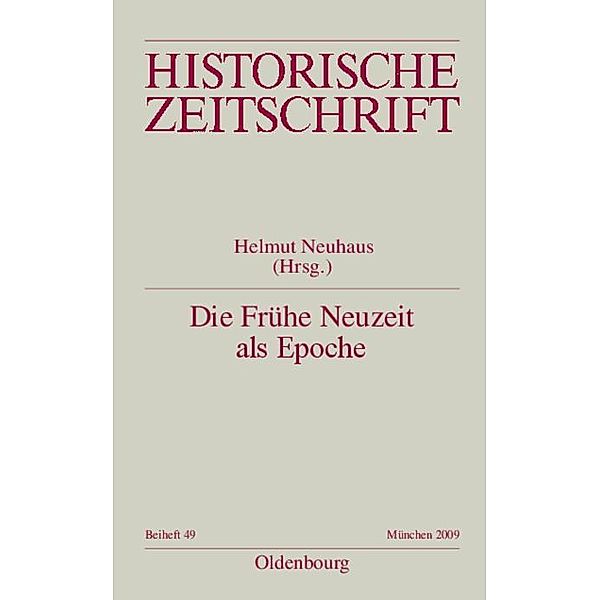 Die Frühe Neuzeit als Epoche / Historische Zeitschrift / Beihefte Bd.N.F. 49