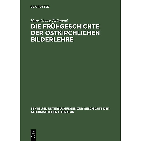 Die Frühgeschichte der ostkirchlichen Bilderlehre, Hans G. Thümmel