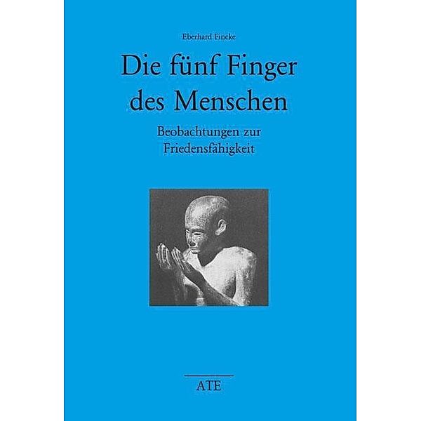 Die fünf Finger des Menschen, Eberhard Fincke