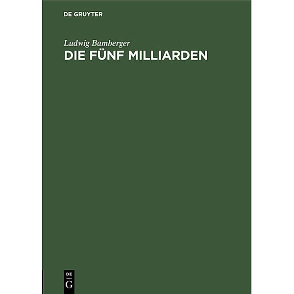 Die fünf Milliarden, Ludwig Bamberger