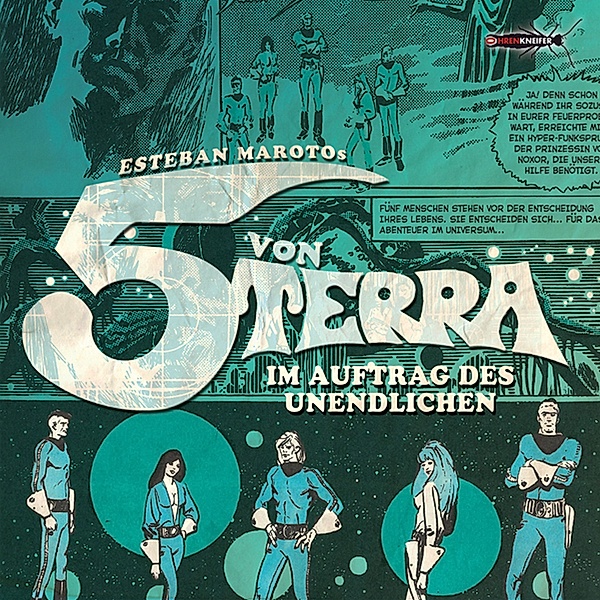Die Fünf Von Terra - Im Auftrag Des Unendlichen, Esteban Maroto