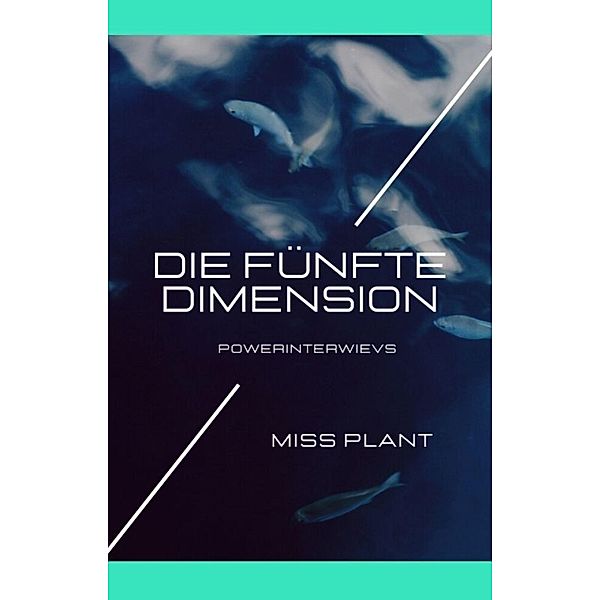 Die fünfte Dimension, Miss Plant