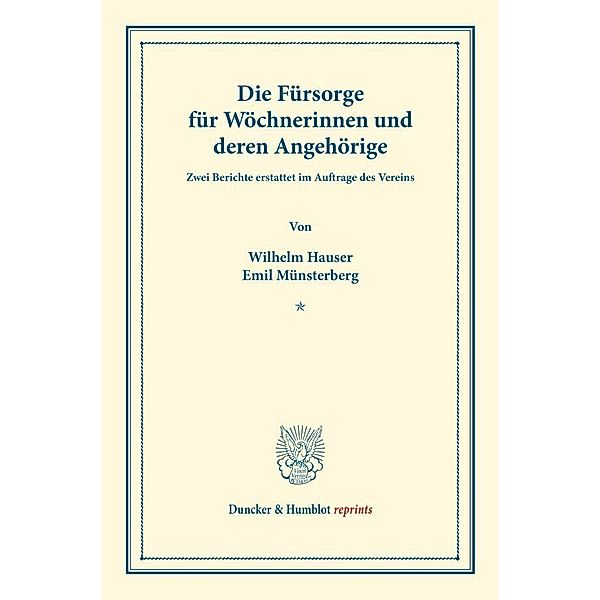 Die Fürsorge für Wöchnerinnen und deren Angehörige., Wilhelm Hauser, Emil Münsterberg