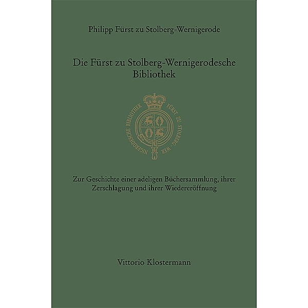 Die Fürst zu Stolberg-Wernigerodesche Bibliothek, Philipp Fürst zu Stolberg-Wernigerode