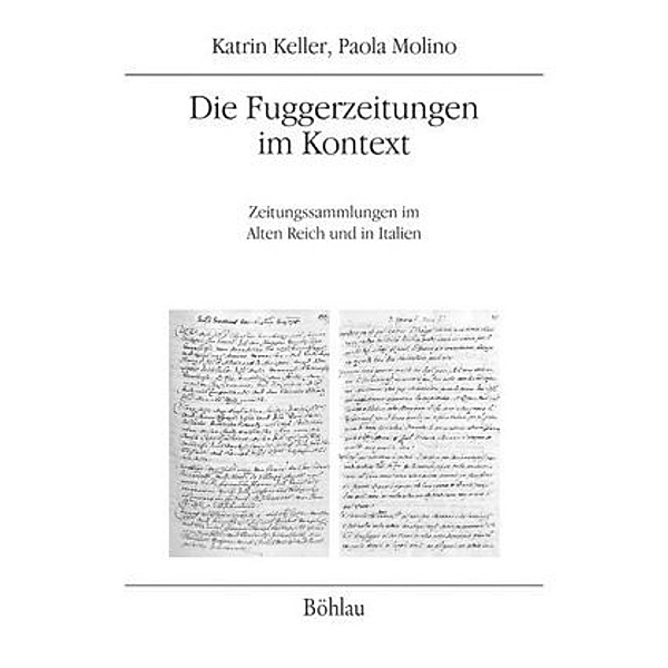 Die Fuggerzeitungen im Kontext, Katrin Keller, Paola Molino