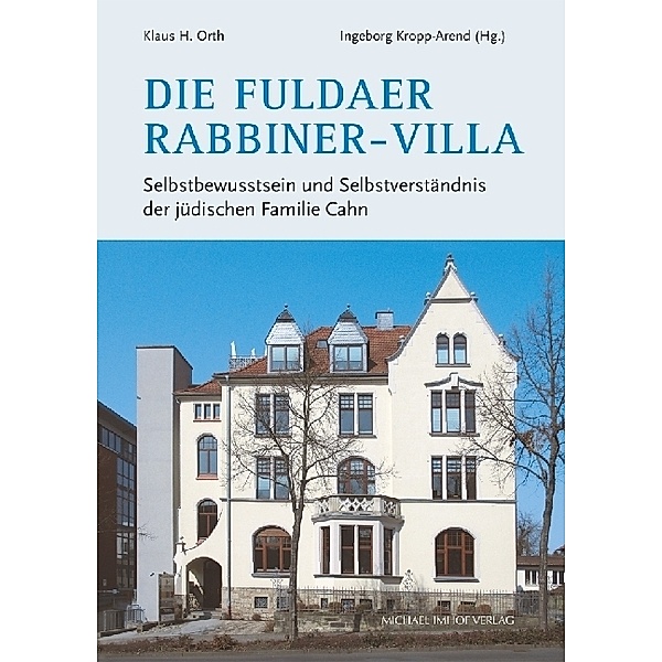 Die Fuldaer Rabbiner-Villa, Klaus H. Orth