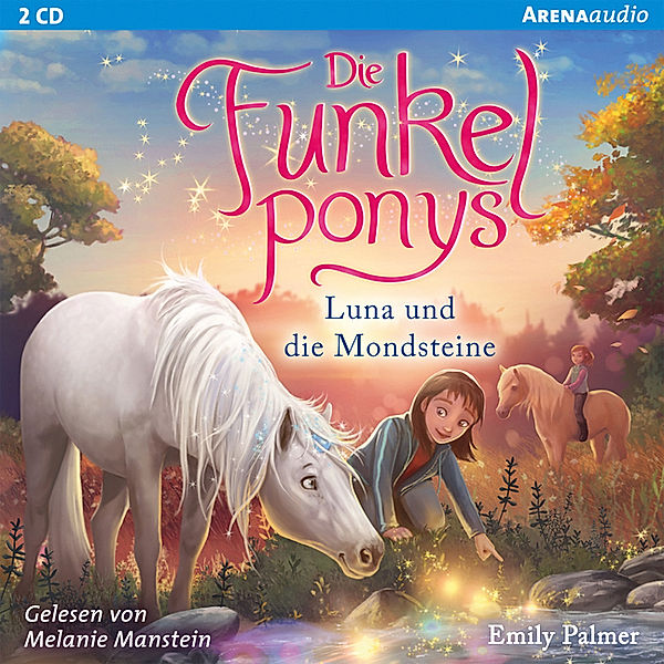 Die Funkelponys - 3 - Luna und die Mondsteine, Emily Palmer