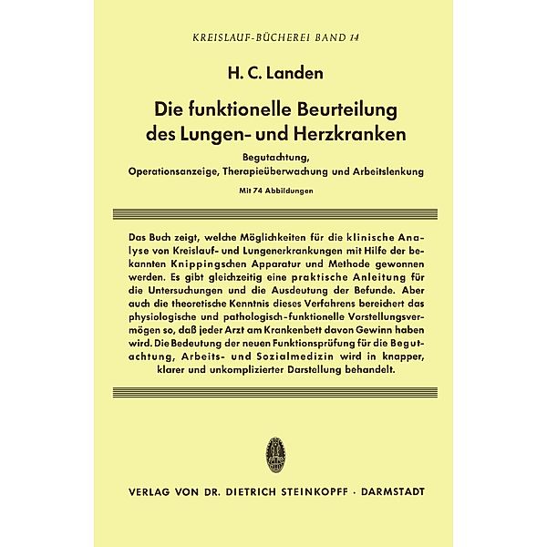 Die Funktionelle Beurteilung des Lungen- und Herzkranken / Beiträge zur Kardiologie und Angiologie Bd.14, Heribert C. Landen