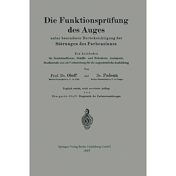 Die Funktionsprüfung des Auges unter besonderer Berücksichtigung der Störungen des Farbensinnes, Hans Oloff, Hans Podestà, Karl Stargardt-Oloff