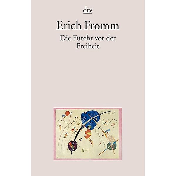 Die Furcht vor der Freiheit, Erich Fromm