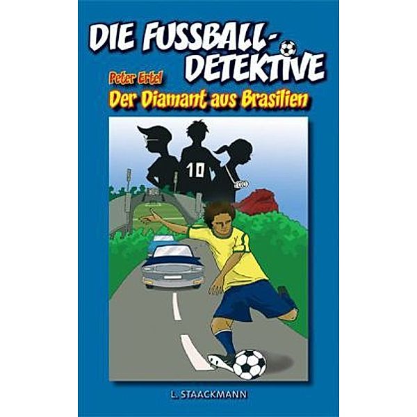 Die Fußball-Detektive - Der Diamant aus Brasilien, Peter Ertel