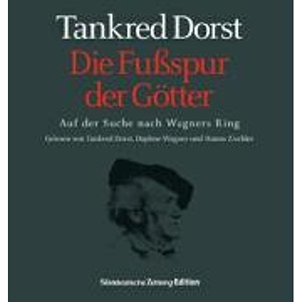 Die Fußspur der Götter, 2 Audio-CDs, Tankred Dorst