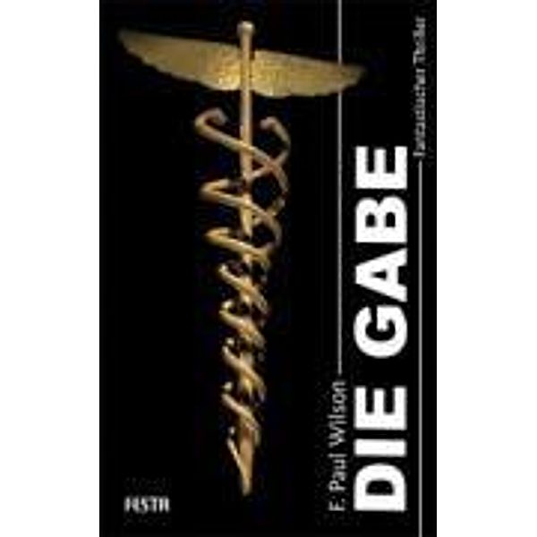 Die Gabe, F. Paul Wilson