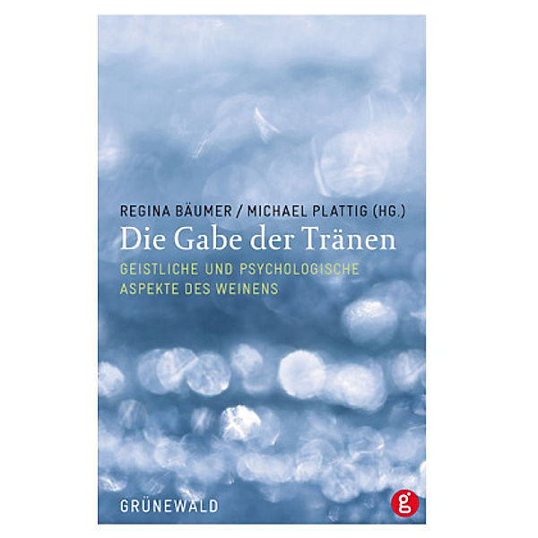 Die Gabe der Tränen