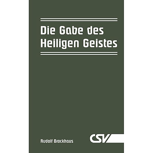 Die Gabe des Heiligen Geistes, Rudolf Brockhaus