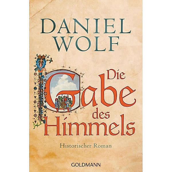 Die Gabe des Himmels / Fleury Bd.4, Daniel Wolf