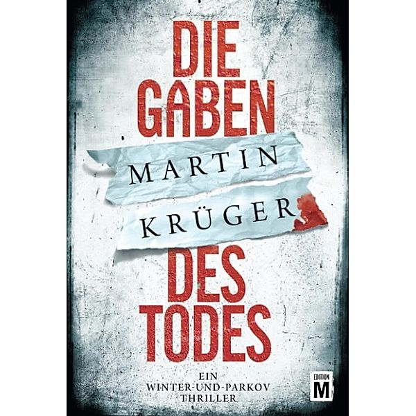 Die Gaben des Todes / Winter und Parkov Bd.1, Martin Krüger